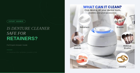 Is Denture Cleaner Safe for Retainers? Full Expert Answer