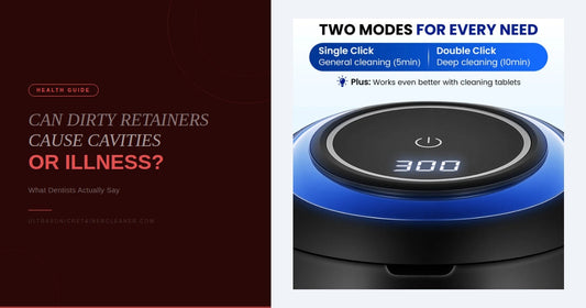 Can Dirty Retainers Cause Cavities or Illness?
